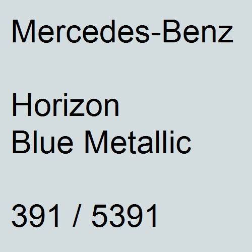Mercedes-Benz, Horizon Blue Metallic, 391 / 5391.